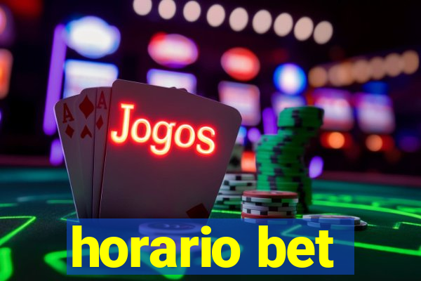 horario bet